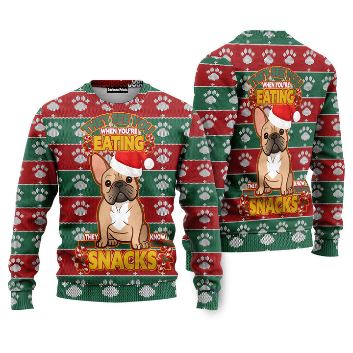 French Bulldog They See You When You Are Eating Christmas Ugly Christmas Sweater