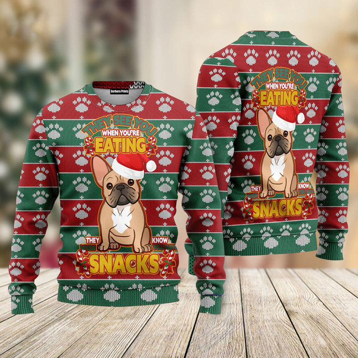 French Bulldog They See You When You Are Eating Christmas Ugly Christmas Sweater