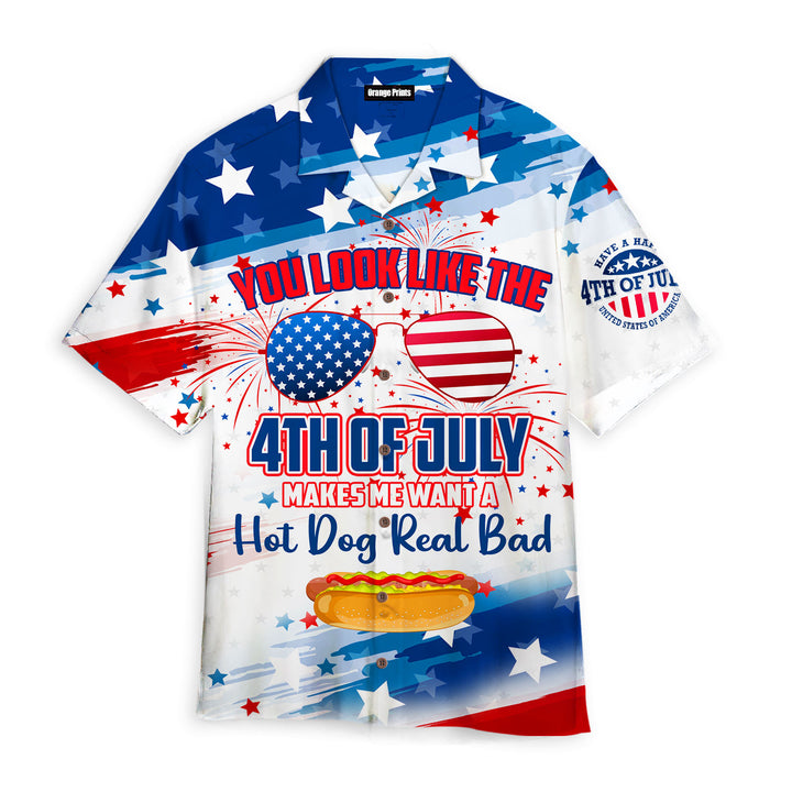 Hot Dog Real Bad You Look Like The 4th Of July Outfit Independence Day Patriotic Hawaiian Shirt
