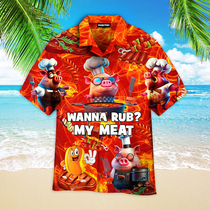 Wanna Rub My Meat BBQ National Day Aloha Hawaiian Shirts For Men & For Women WT9620