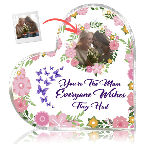 Mother's Day You’re The Mom Everyone Wishes They Had Floral Mum And Daughter Personalized Custom Heart Shaped Acrylic Plaque AN1002-M (11*11*1.4cm)-Gerbera Prints.