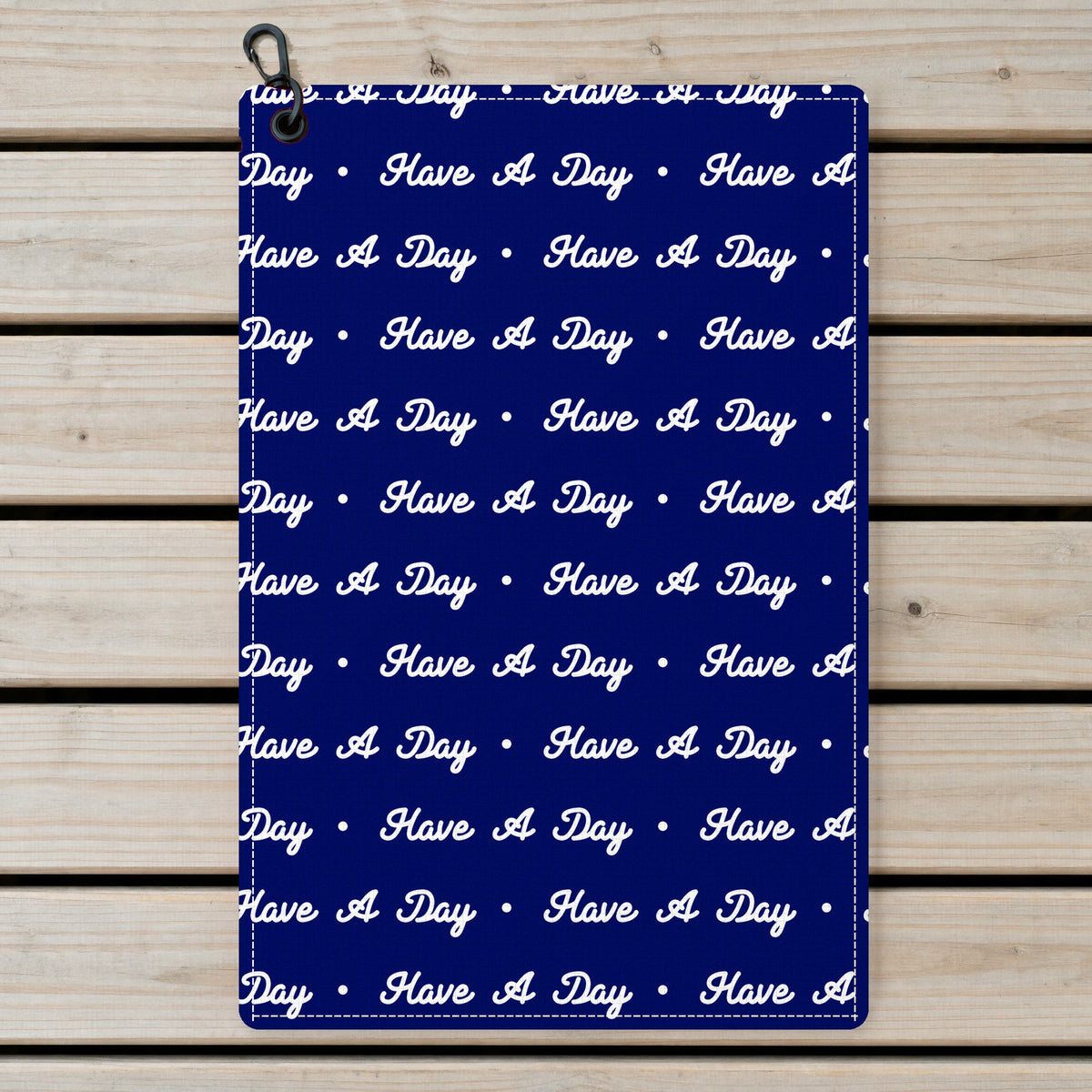 Have A Day Golf Towel - Laid Flat