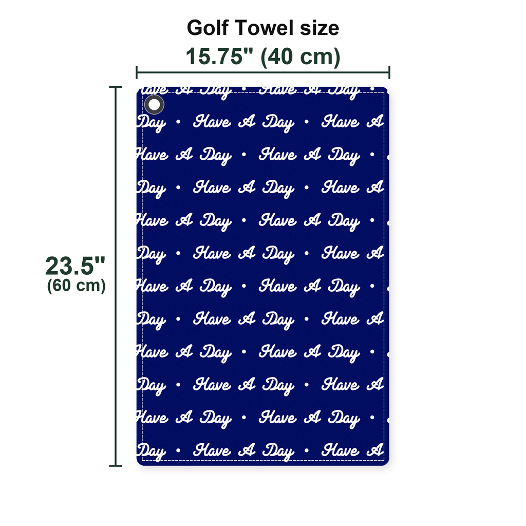 Have A Day Golf Towel - Size Chart