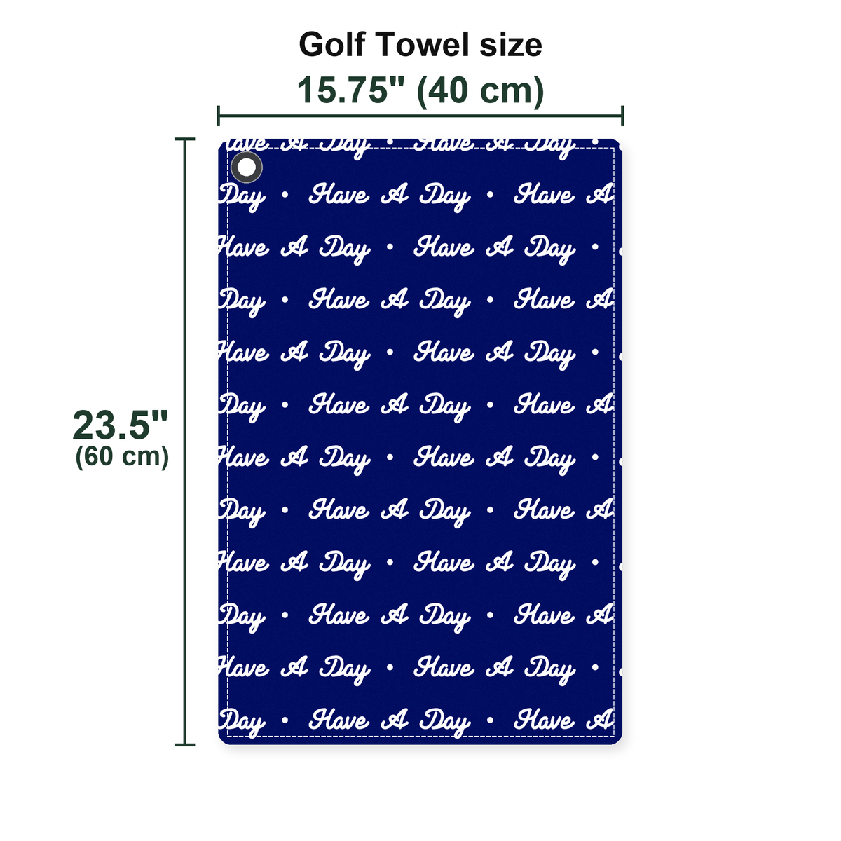 Have A Day Golf Towel - Size Chart