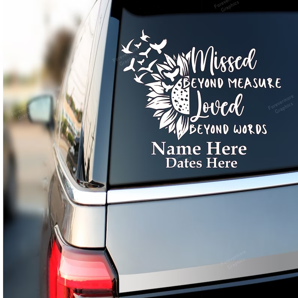 Missed Beyond Measure Loved Beyond Words Sunflower Memorial Custom Text Vinyl Car Decal Sticker