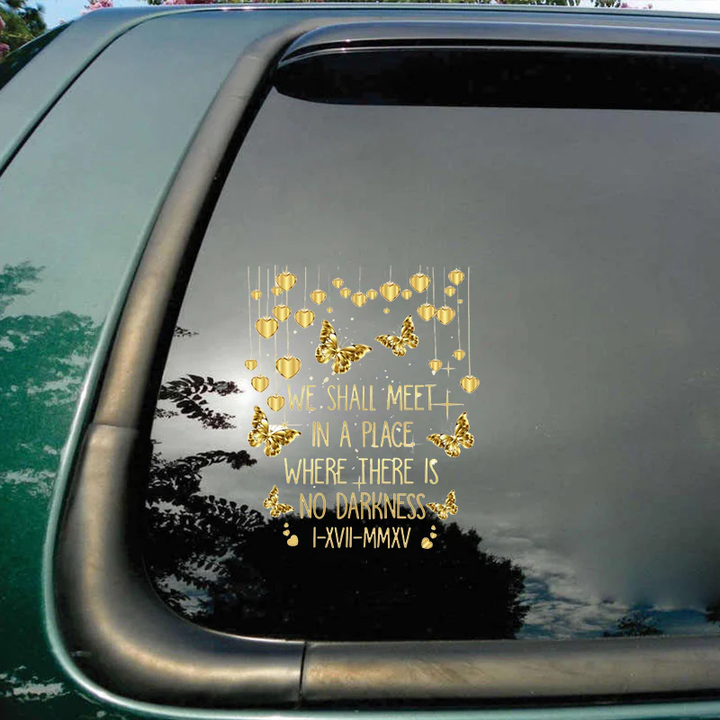 We Shall Meet Memorial Butterfly Vinyl Car Decal Sticker