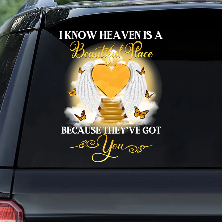 I Know Heaven Is A Beautiful Place Memorial Custom Text Vinyl Car Decal Sticker