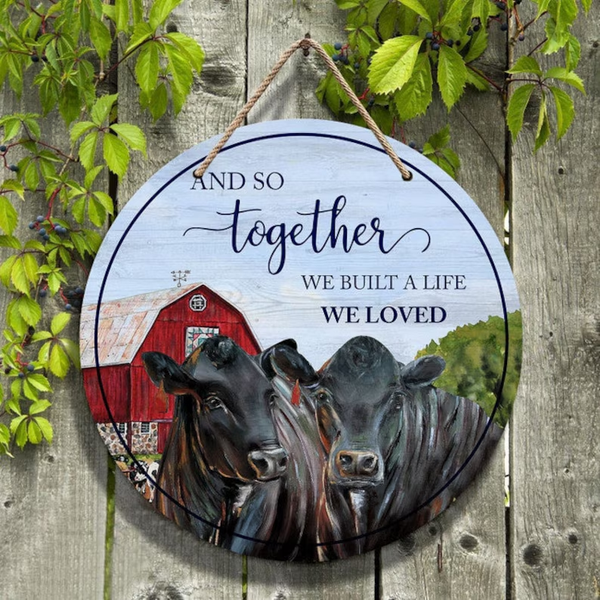 Black Angus Cattle Cow And So Together Custom Round Wood Sign