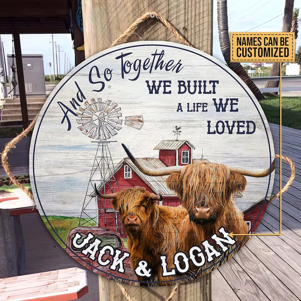 Highland Cow And So Together We Built A Life Custom Round Wood Sign WN1739