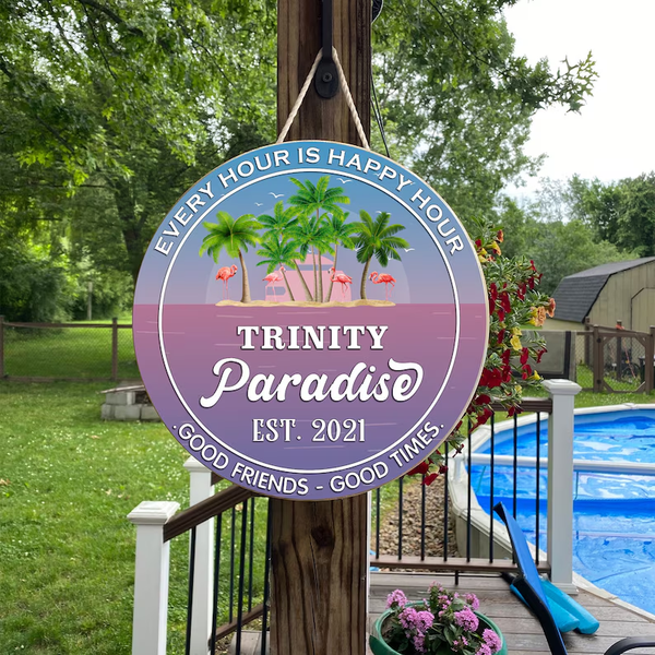 Paradise Every Hour Is Happy Hour Flamingo Custom Round Wood Sign