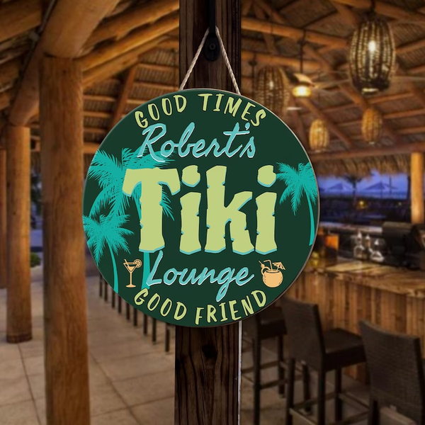 Good Time Tiki Lounge Custom Round Wood Sign WN1688