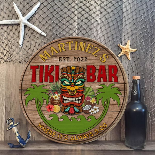 Tiki Bar It's Always 5 O'clock Custom Round Wood Sign