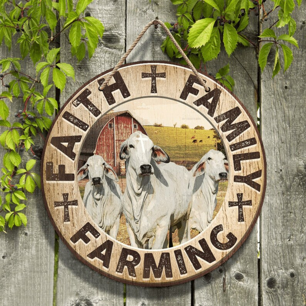 Brahman Cattle Cow Faith Family Farming Custom Round Wood Sign