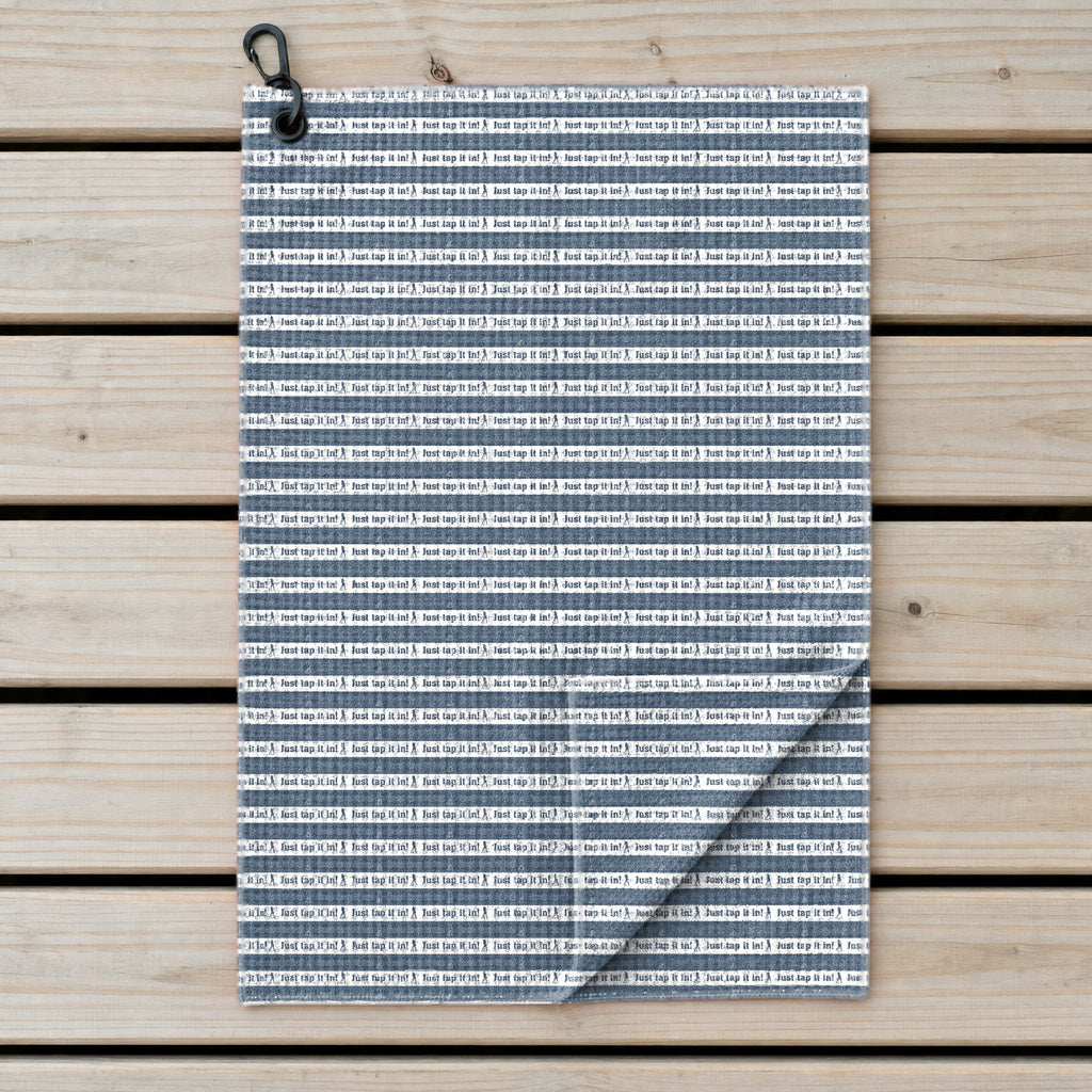 Just Tap It In Golf Towel - Laid Flat
