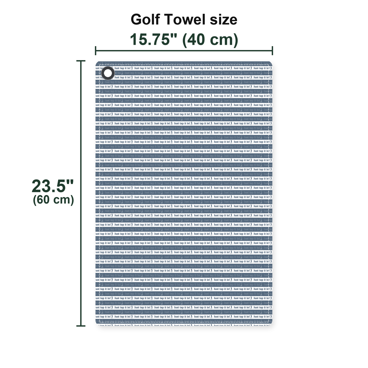 Just Tap It In Golf Towel - Size Chart