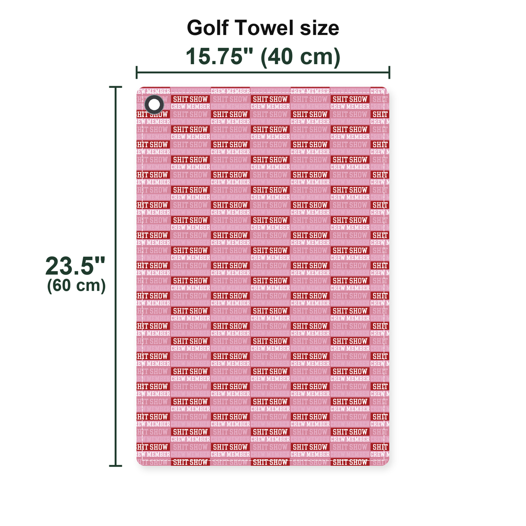 Shiet Show Crew Member Golf Towel - Size Chart