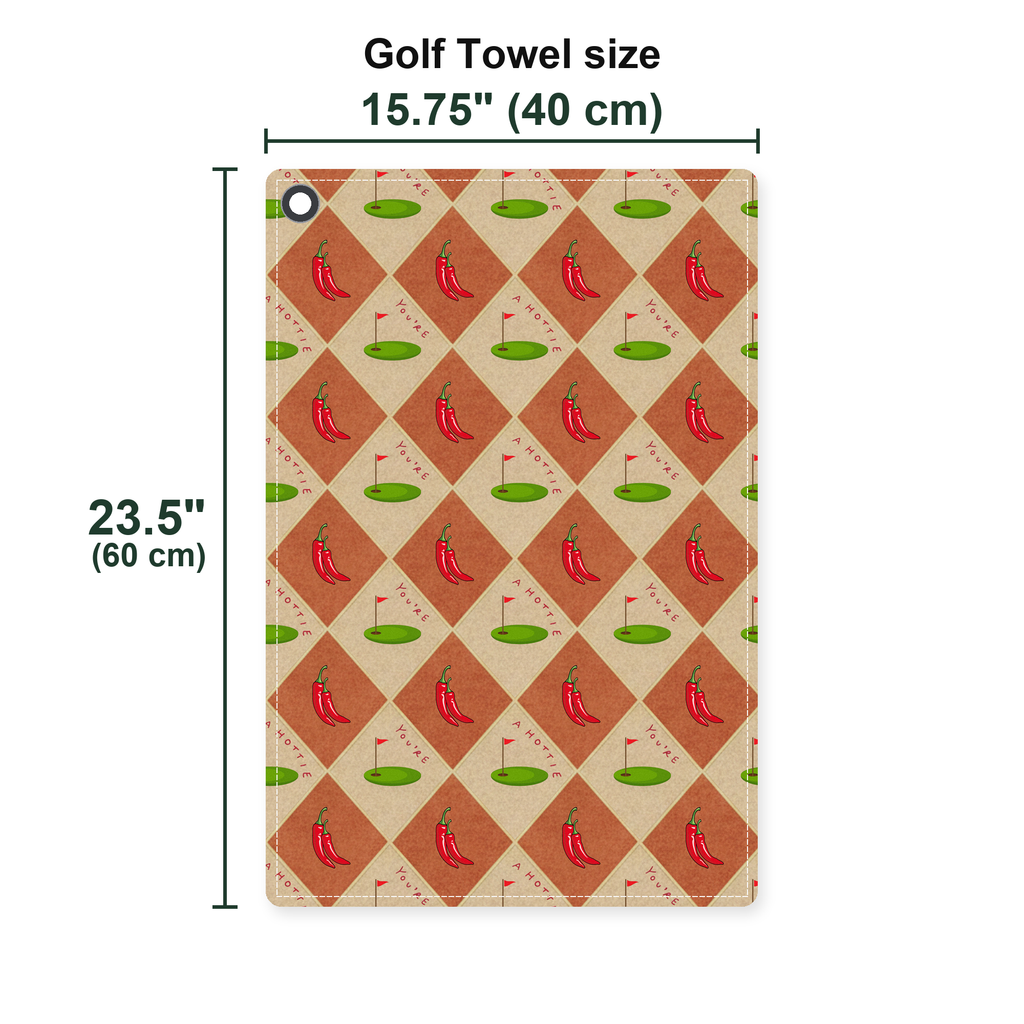 You're a Hottie Golf Towel - Size Chart