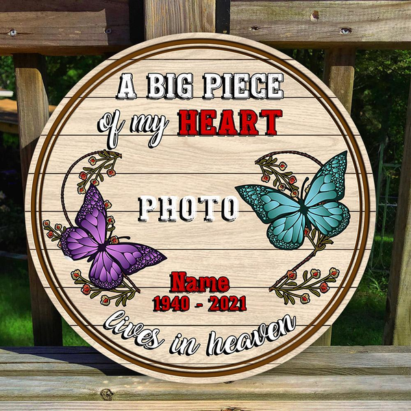 A Big Piece Of My Heart Lives In Heaven Custom Round Wood Sign | Home Decoration | Waterproof | WN1154-Colorful-Gerbera Prints.