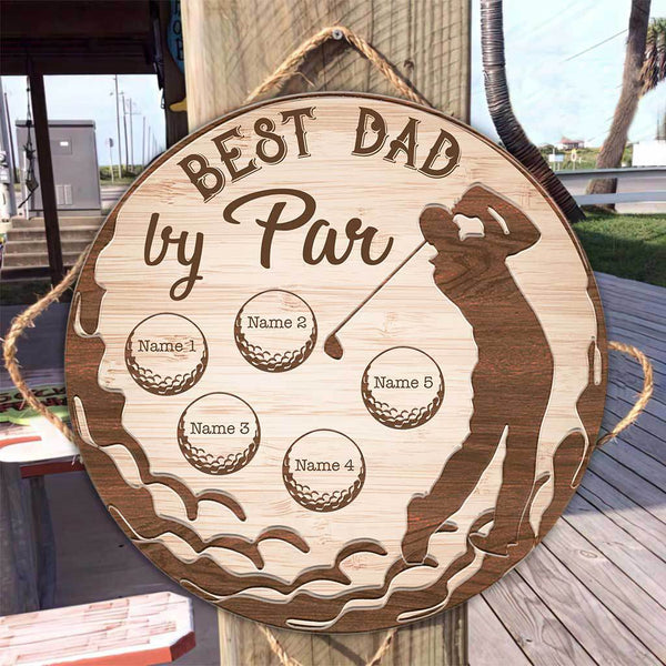 Best Dad By Par Custom Round Wood Sign | Home Decoration | Waterproof | WN1610-Colorful-Gerbera Prints.