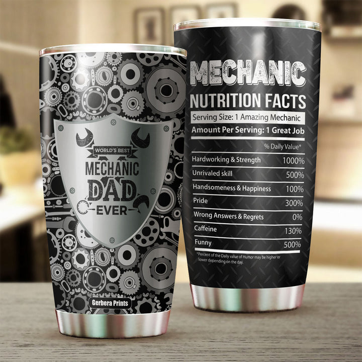 Best Mechanic Dad Ever Nutrition Fact Father's Day Stainless Steel Tumbler Cup Travel Mug TC7004-Gerbera Prints.