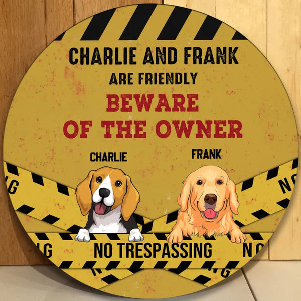 Beware My Dogs Custom Round Wood Sign | Home Decoration | Waterproof | WN1073-Colorful-Gerbera Prints.