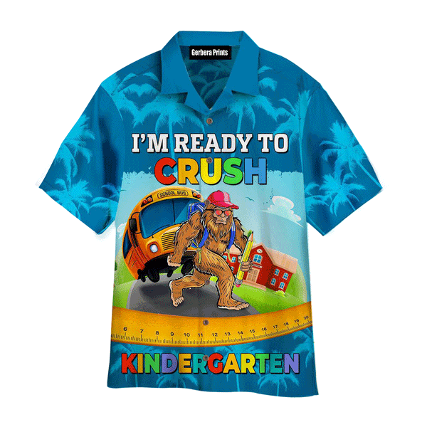 Bigfoot I'm Ready To Crush Kindergarten Tropical Blue Hawaiian Shirt