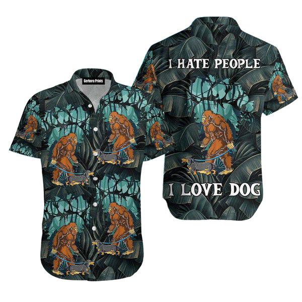Bigfoot Hate People And Loves Dog Hawaiian Shirt