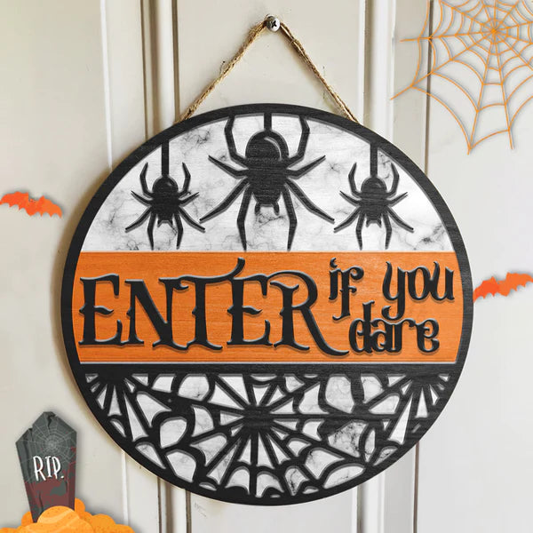 Enter If You Dare - Cute Spider - Halloween Door Hanger - Autumn Decor - Thanksgiving Gift Round Wood Sign | Home Decoration | Waterproof | WS1248-Colorful-Gerbera Prints.
