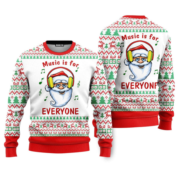 Funny Santa Music Is For Everyone Ugly Christmas Sweater For Men & Women