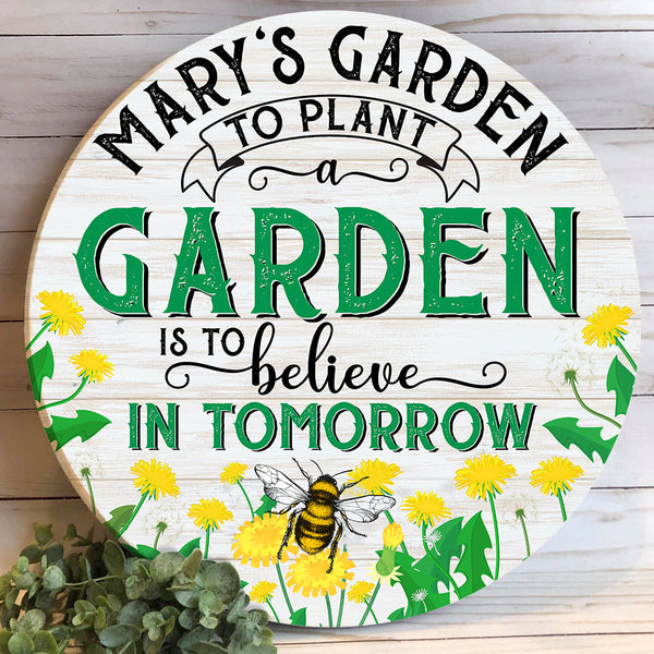 Gardening Lover To Plant A Garden Is To Believe In Tomorrow Custom Round Wood Sign | Home Decoration | Waterproof | WN1067-Colorful-Gerbera Prints.