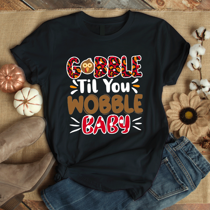 Gobble Til You Wobble Baby T Shirt | For Men & Women | H7428-Gerbera Prints.