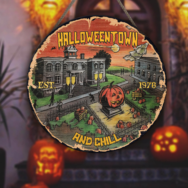 Halloween Town And Chill Sample Round Wood Sign | Home Decoration | Waterproof | WS1015-Colorful-Gerbera Prints.