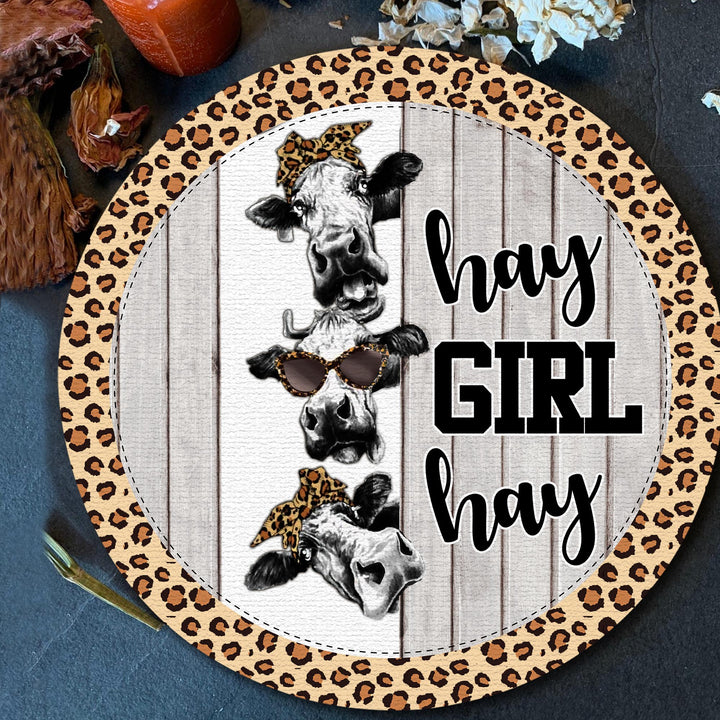 Hay Girl Hay Cow Sign, Funny Cow Sign, Farmhouse Sign Round Wood Sign | Home Decoration | Waterproof | WS1323-Gerbera Prints.