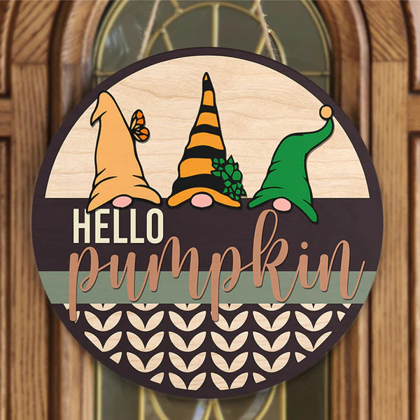 Hello Pumpkin - Gnomies - Halloween Door Hanger Decor - Autumn House Gift - Fall Door Sign Round Wood Sign | Home Decoration | Waterproof | WS1308-Gerbera Prints.