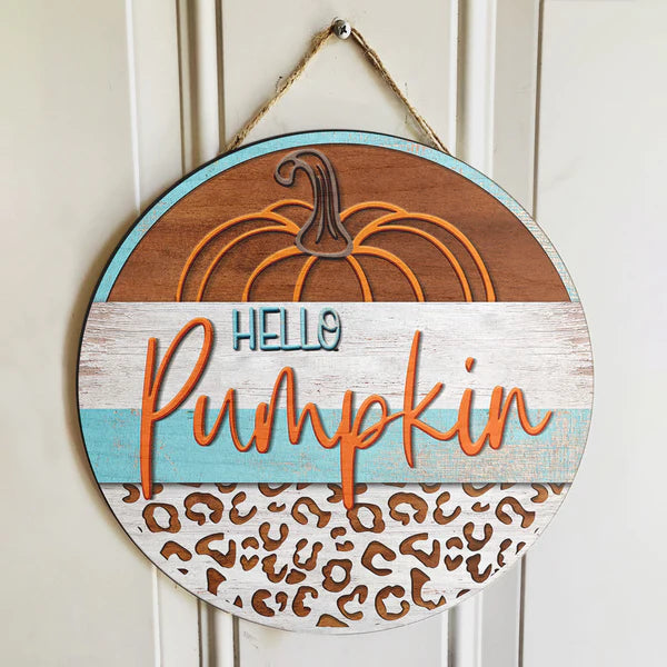 Hello Pumpkin - Leopard Door Hanger - Fall Rustic Wooden Door Wreath Sign Decoration Round Wood Sign | Home Decoration | Waterproof | WS1251-Colorful-Gerbera Prints.