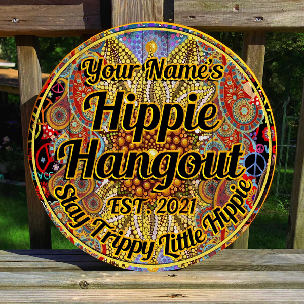 Hippie Hangout Stay Trippy Little Hippie Custom Round Wood Sign | Home Decoration | Waterproof | WN1247-Colorful-Gerbera Prints.
