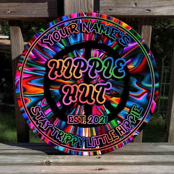 Hippie Hangout Stay Trippy Little Hippie Peace Custom Round Wood Sign | Home Decoration | Waterproof | WN1253-Colorful-Gerbera Prints.