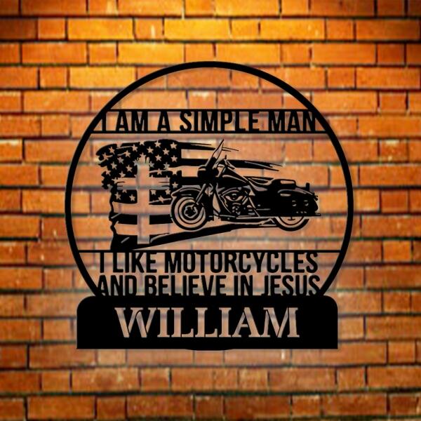 I Am A Simple Man I Like Motorcycles And Believe In Jesus, Motorcycle Monogram Custom Cut Metal Sign | MN1493-Gerbera Prints.