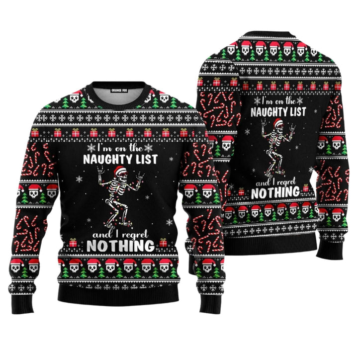 I'm On The Naughty List And I Regret Nothing Ugly Christmas Sweater For Men & Women