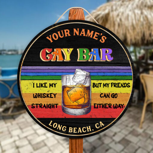 Lgbt Gay Bar I Like My Whiskey Straight Custom Round Wood Sign | Home Decoration | Waterproof | WN1166-Colorful-Gerbera Prints.