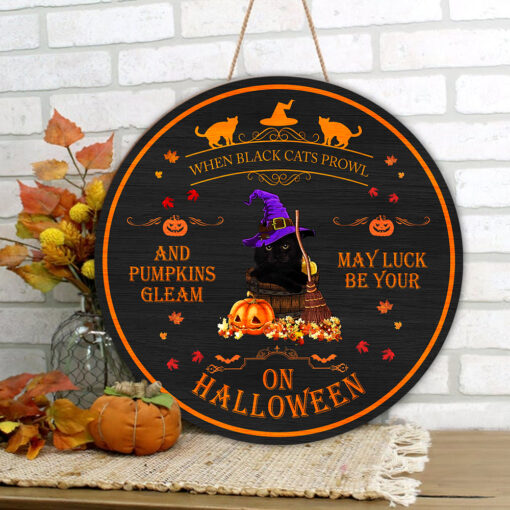 May Black Cat Prowl Halloween Custom Round Wood Sign | Home Decoration | Waterproof | WN1252-Colorful-Gerbera Prints.