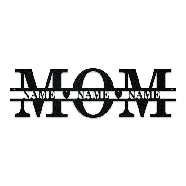 Mom & Family Names Custom Metal Sign