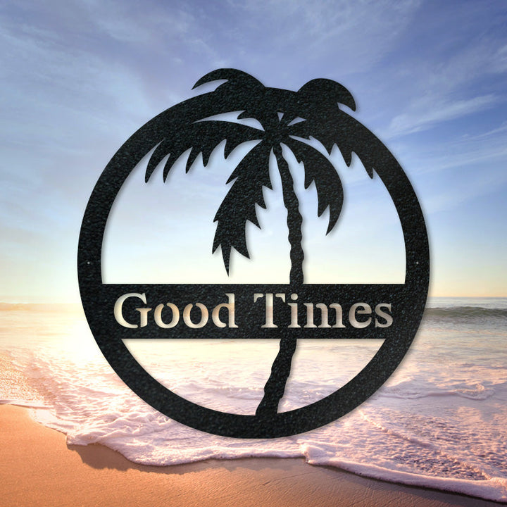 Good Time Palm Tree Metal Monogram Sign For Ocean Lovers Custom Name Laser Cut Metal Signs