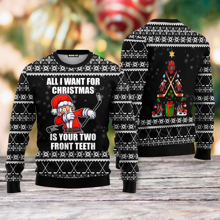 Santa Hockey Wants Your Two Front Teeth Ugly Christmas Sweater For Men & Women