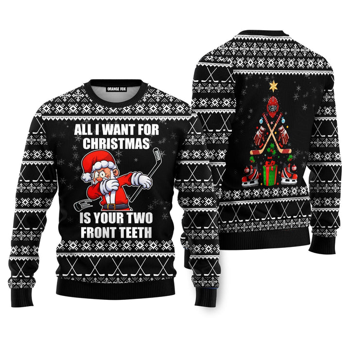 Santa Hockey Wants Your Two Front Teeth Ugly Christmas Sweater For Men & Women