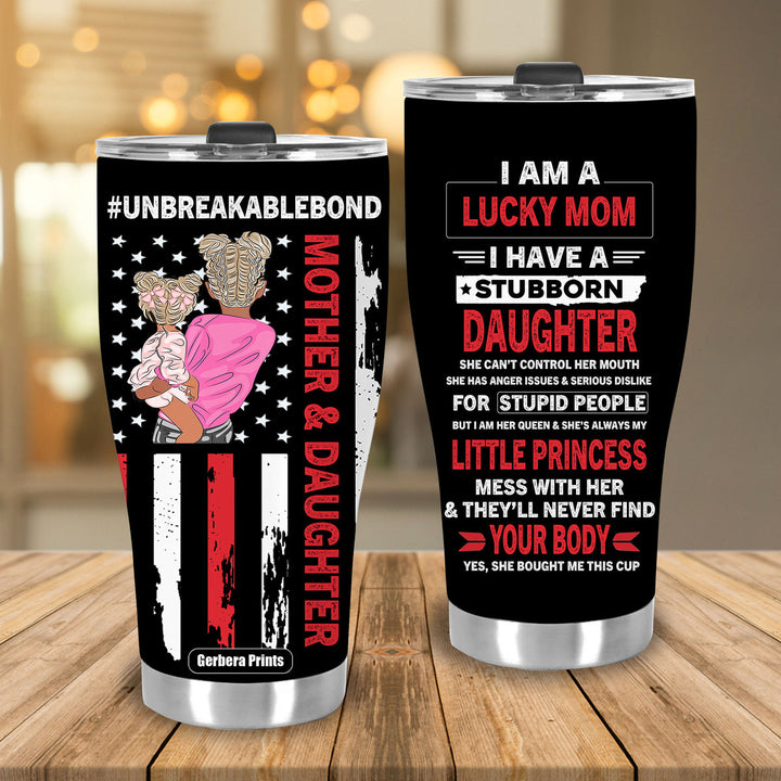 Mother And Daughter Unbreakable Bond Mother's Day Stainless Steel Tumbler Cup Travel Mug TC5894