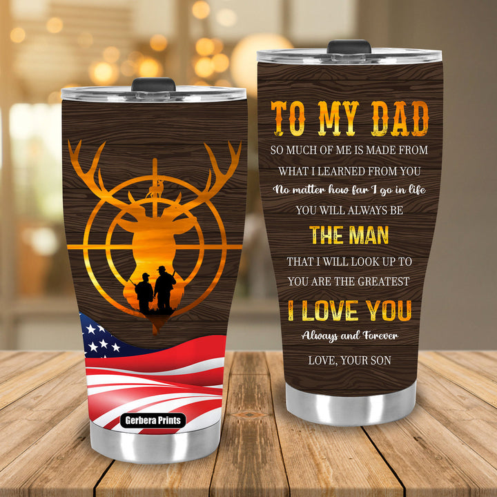 To My Dad From Son Hunting Lover Father's Day Stainless Steel Tumbler Cup Travel Mug TC5917