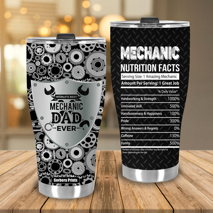 Best Mechanic Dad Ever Nutrition Fact Father's Day Stainless Steel Tumbler Cup Travel Mug TC7004