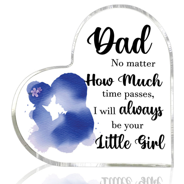 To My Dad I Will Always Be Your Little Girl Father's Day Heart Shaped Acrylic Plaque Gift For Mom & For Dad HA1101-Colorful-Gerbera Prints.