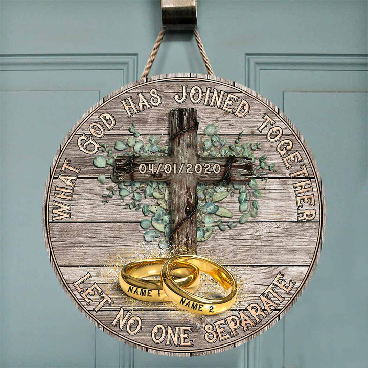 What God Has Joined Together Custom Round Wood Sign | Home Decoration | Waterproof | WN1409-Gerbera Prints.